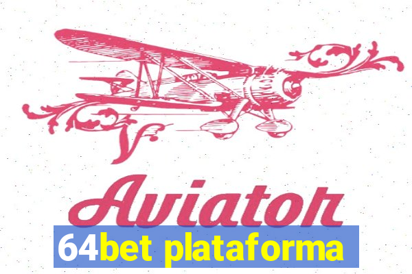 64bet plataforma